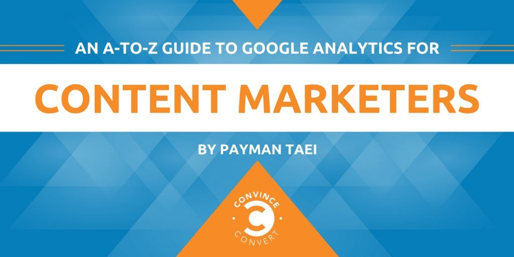 An A to Z Guide to Google Analytics for Content Marketers 1024x512