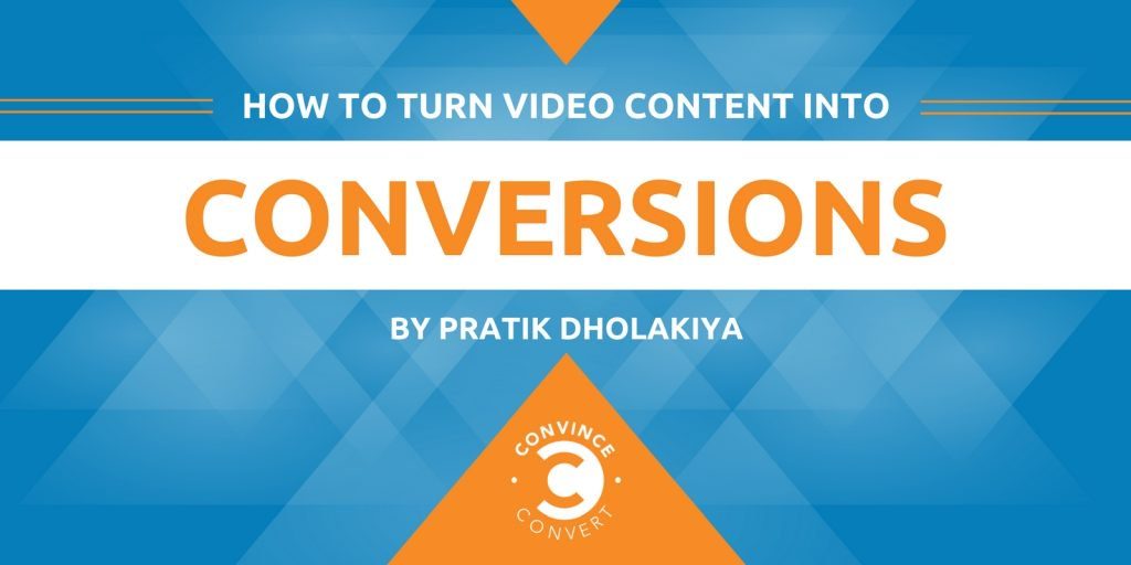 How to Turn Video Content into Conversions 1024x512