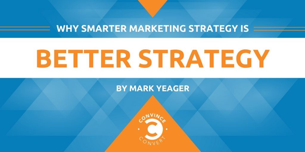 Why Smarter Marketing Strategy Is Better Strategy 1024x512