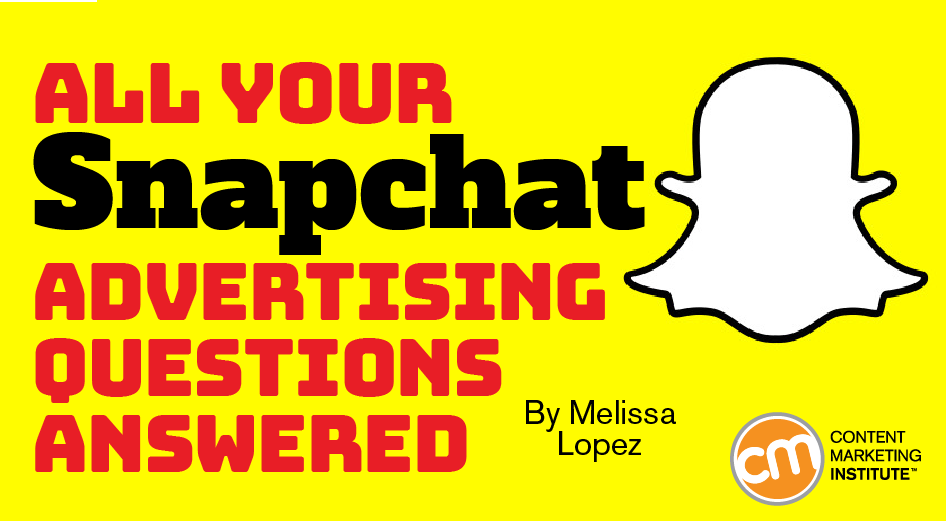 snapchat advertising questions answered