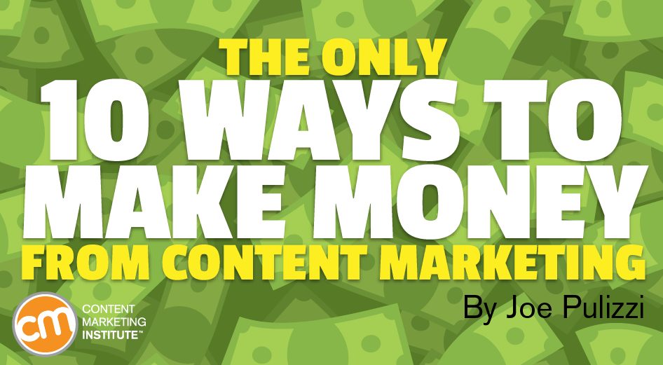 ways make money content marketing