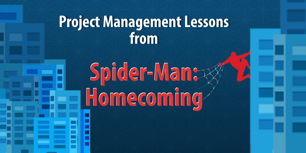 5 Essential Project Management Lessons From 'Spider-Man ... - 