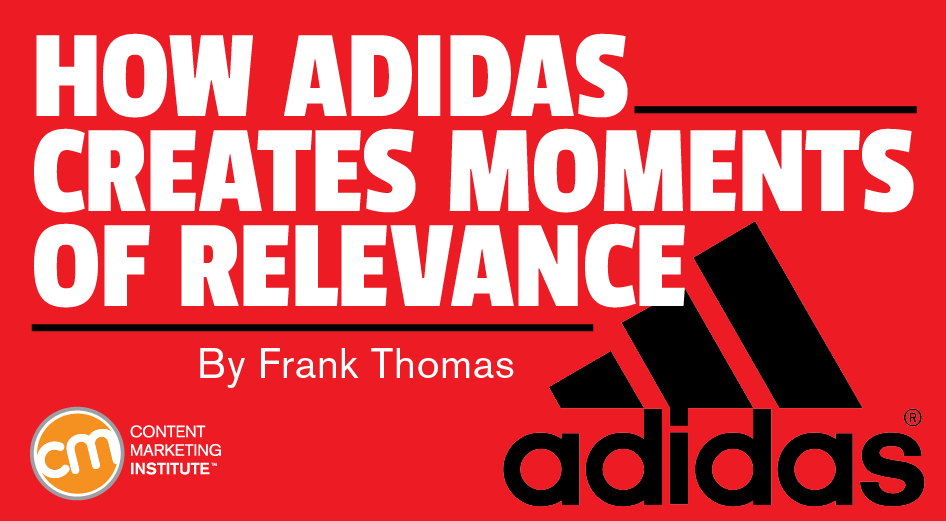 adidas creates moments relevance