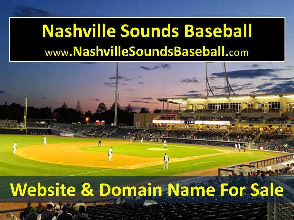 Nashville Sounds Baseball - Fan Website & Domain - Since 2003