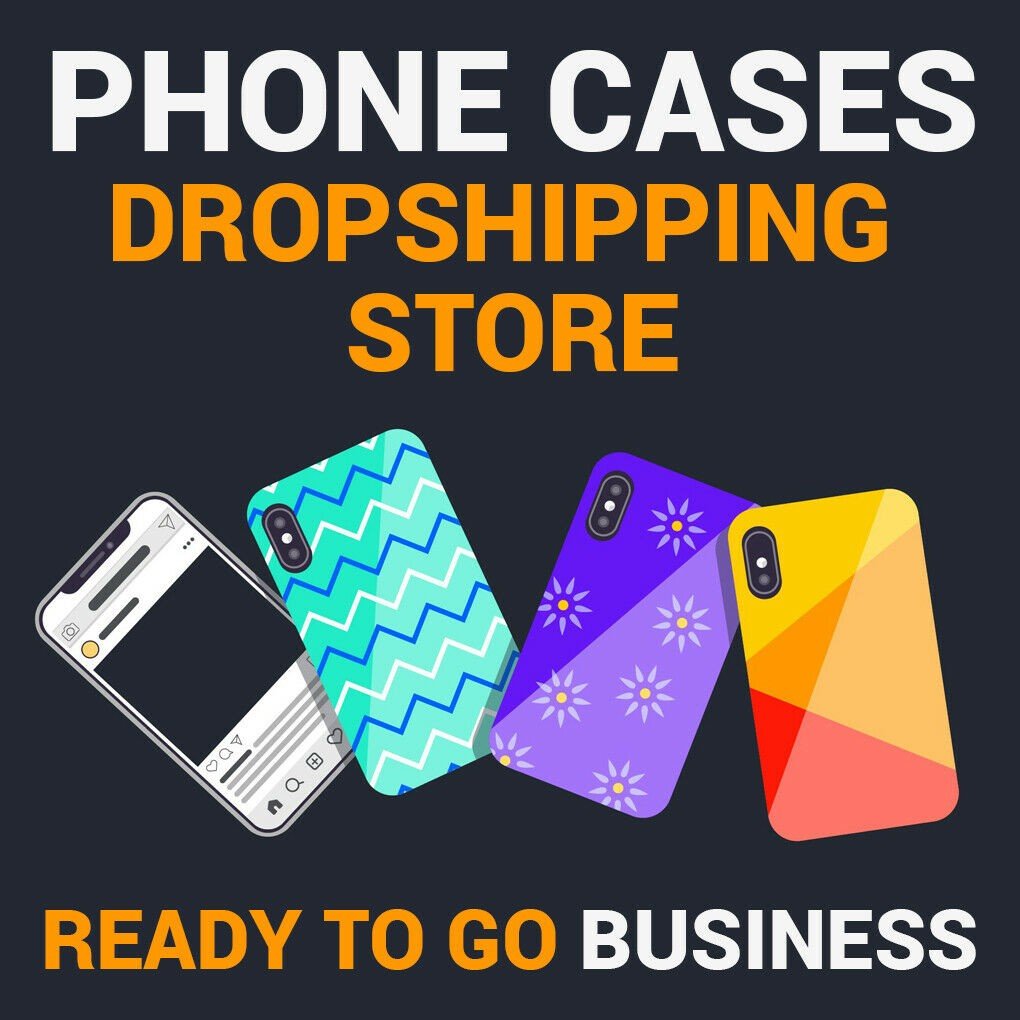 Phone Cases Dropshipping Store - Turnkey Business For Sale
