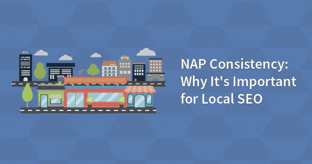 NAP Consistency: Why It's Important for Local SEO