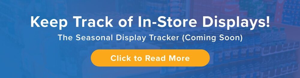 Keep Track of In-Store Displays - Click to Read More