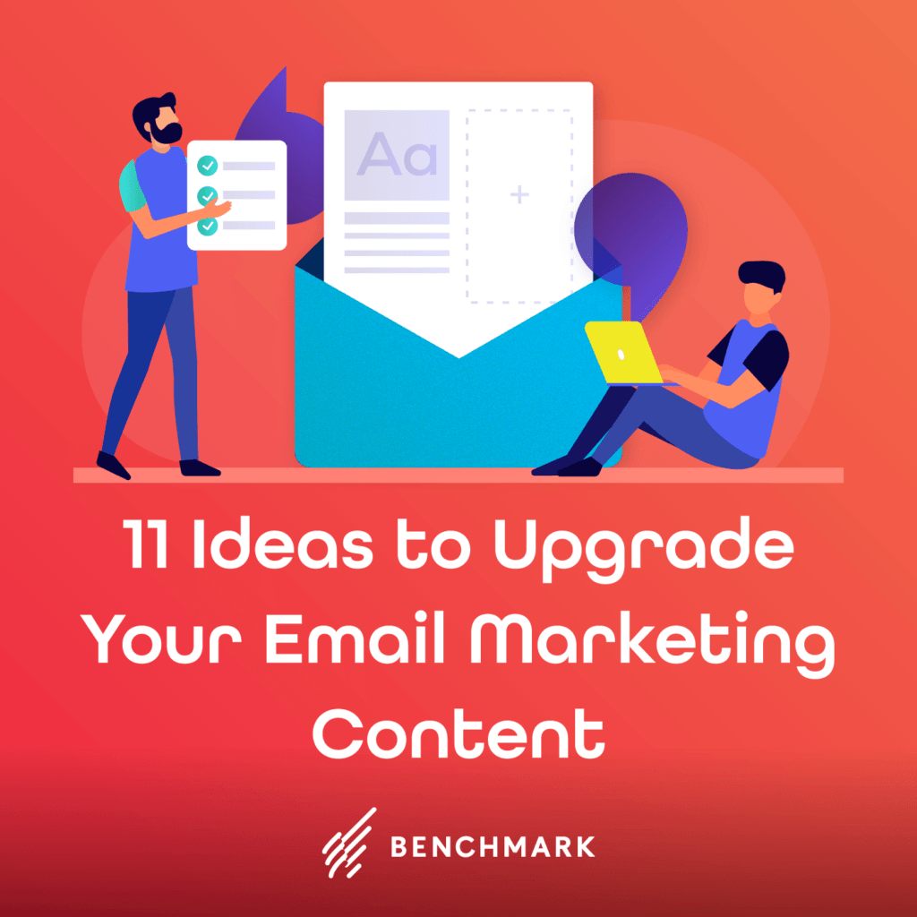 11 Ways to Upgrade Your Email Marketing Content