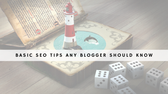 Basic SEO tips any blogger should know