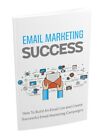 Email Marketing Success e. Book Guide To Increase Business Profit + Bonus + MRR