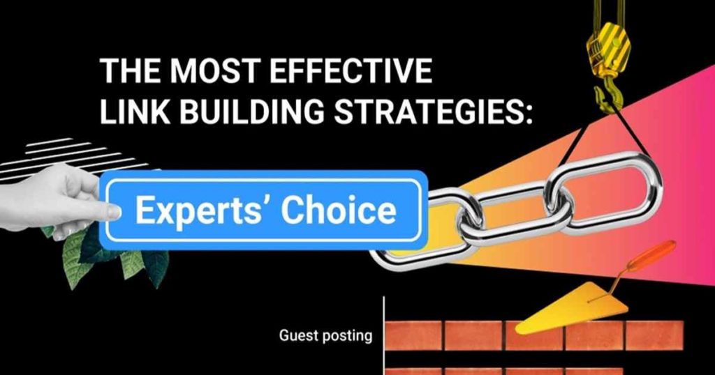 The Most Effective Link-Building Strategies per SEO Experts