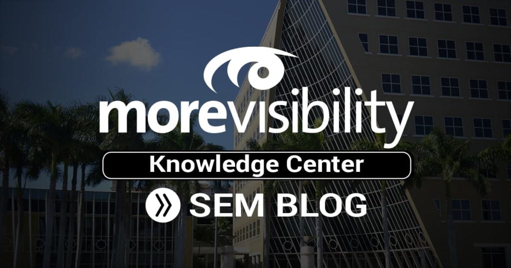 Top 4 SEM Tips from MoreVisibility’s April 10 Workshop