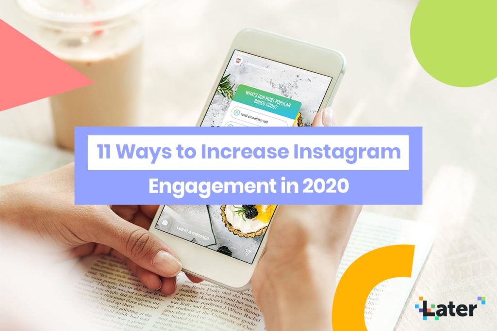 Increase Instagram Engagement: 11 Tips from Later