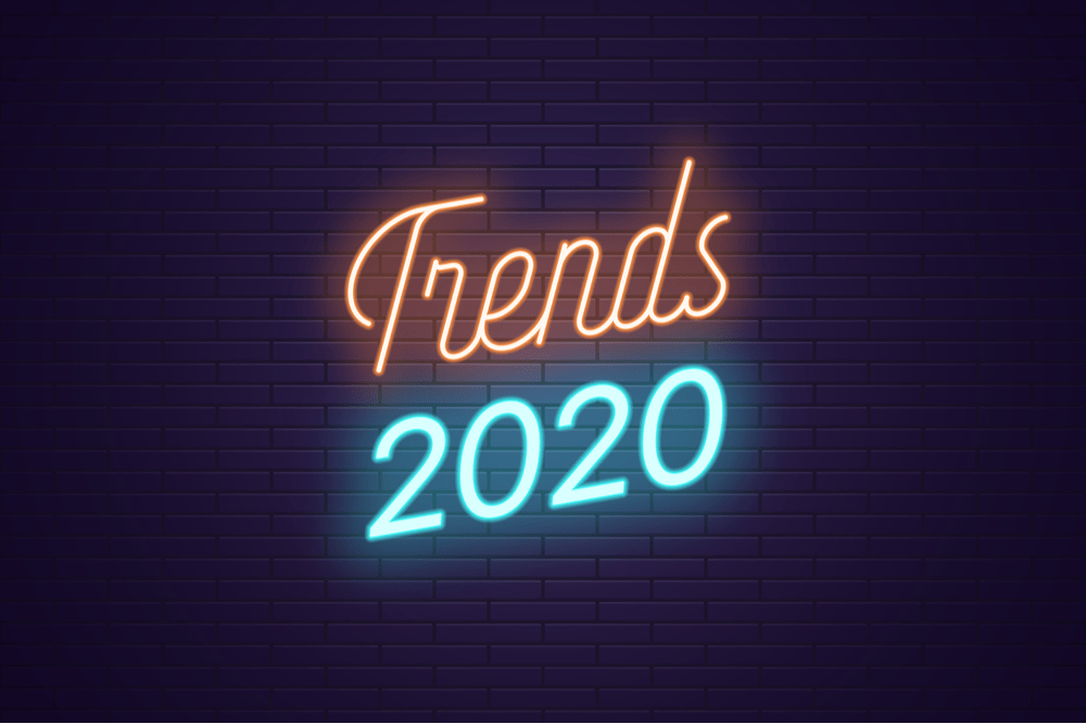 2020 Digital Trends & Must-Haves