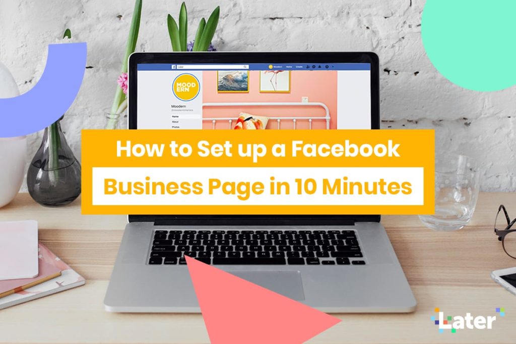 set up a Facebook business page in 10 minutes