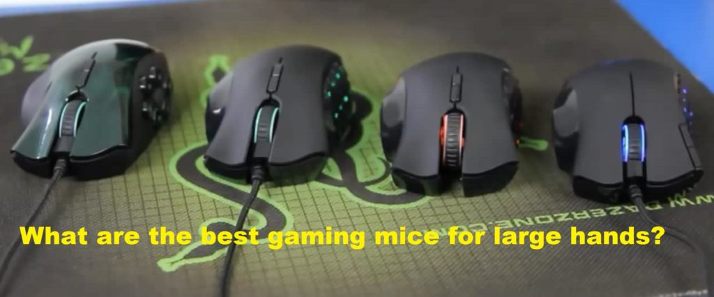 What are the best gaming mice for large hands?