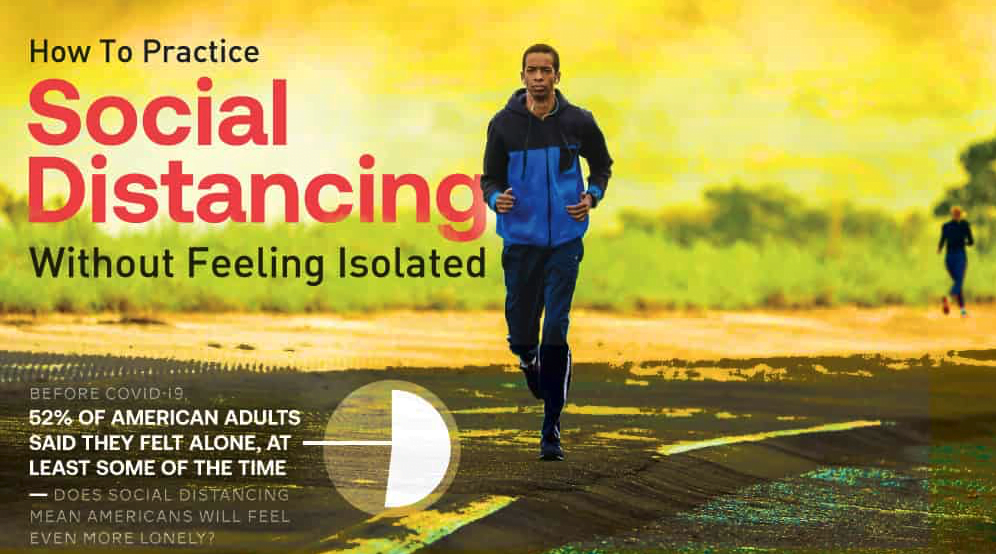 HOW TO Practice Social Distancing Without Feeling Isolated