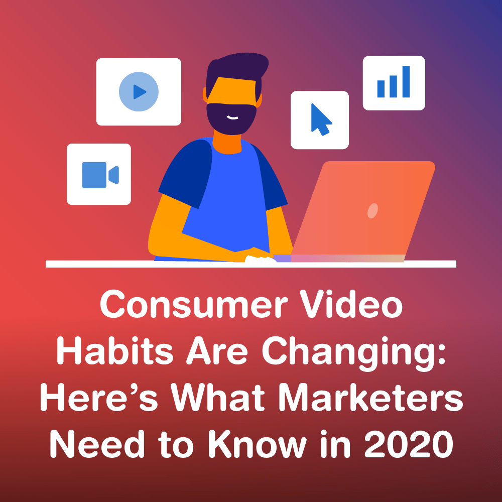 Here’s What Marketers Need to Know in 2020