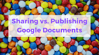 Sharing vs. Publishing Google Docs