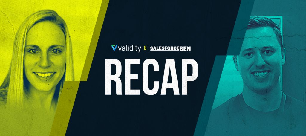 What We Learned from Our Webinar Featuring Salesforce Ben - Validity