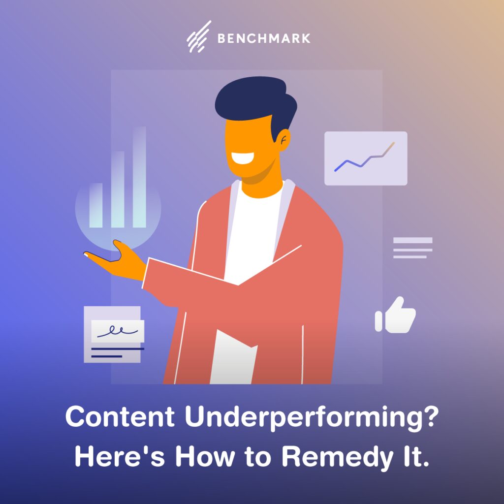 Content Underperforming? Here's How to Remedy It.