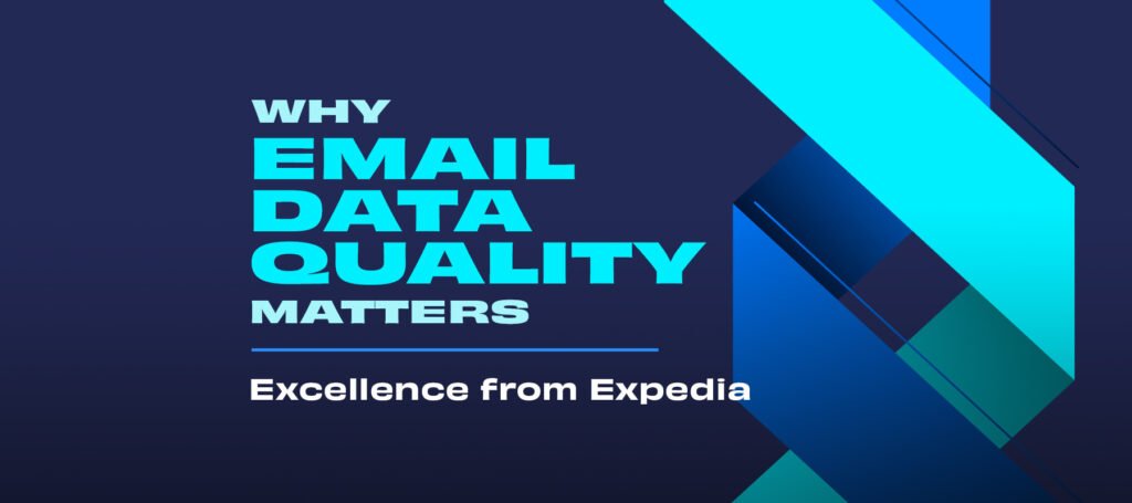 Why Email Data Quality Matters: Excellence from Expedia - Validity
