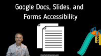 Google Docs, Slides, and Forms Accessibility